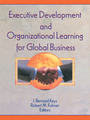 cover image of Executive Development and Organizational Learning for Global Business